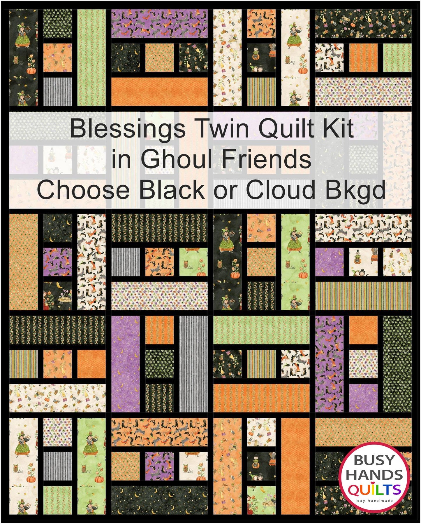 Blessings Twin Quilt Kit in Ghoul Friends (choice of background color)