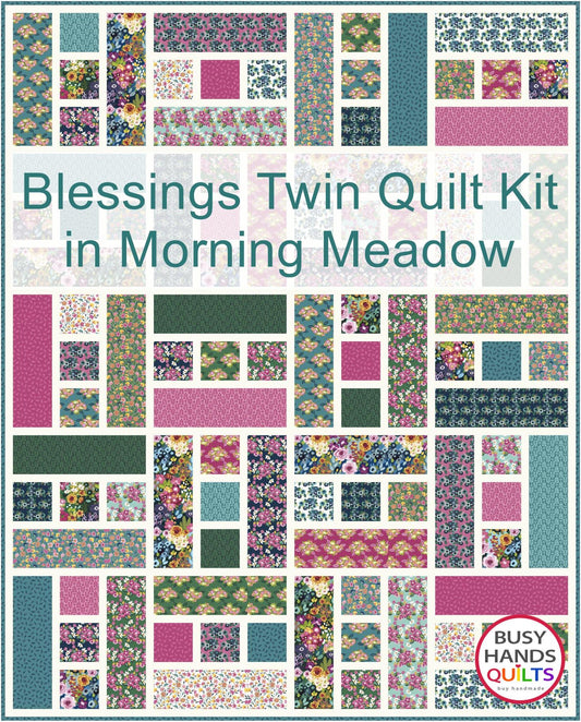 Blessings Twin Quilt Kit in Morning Meadow