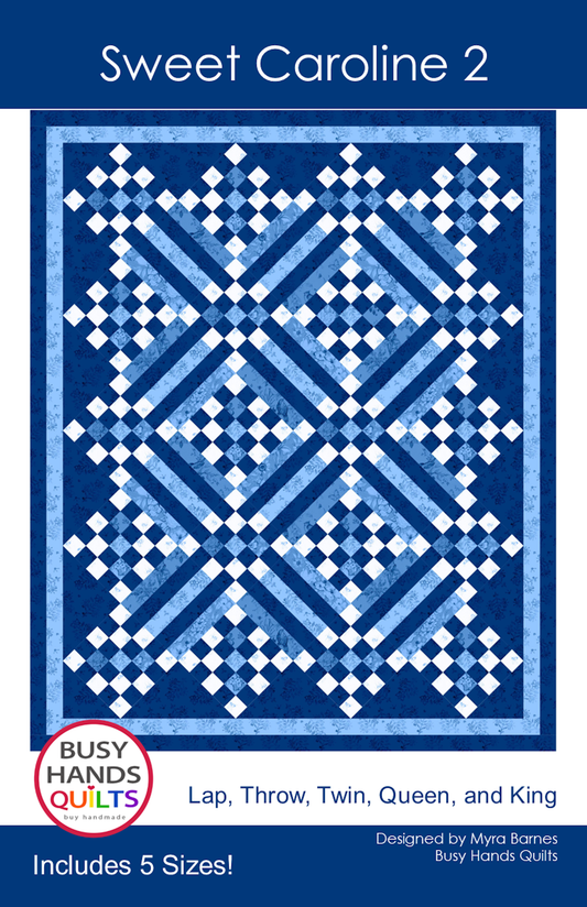 Sweet Caroline II Quilt Pattern PRINTED