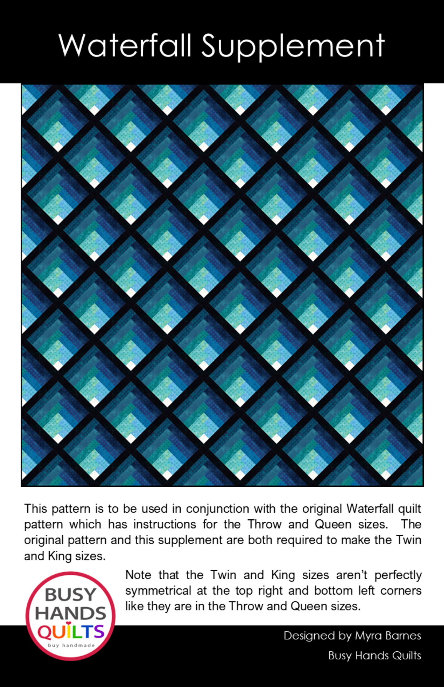 Waterfall Quilt Pattern Supplement PRINTED - Twin and King Sizes
