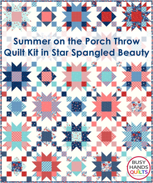 Summer on the Porch Throw Quilt Kit in Star Spangled Beauty