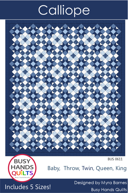 Calliope Quilt Pattern PRINTED Busy Hands Quilts {$price}
