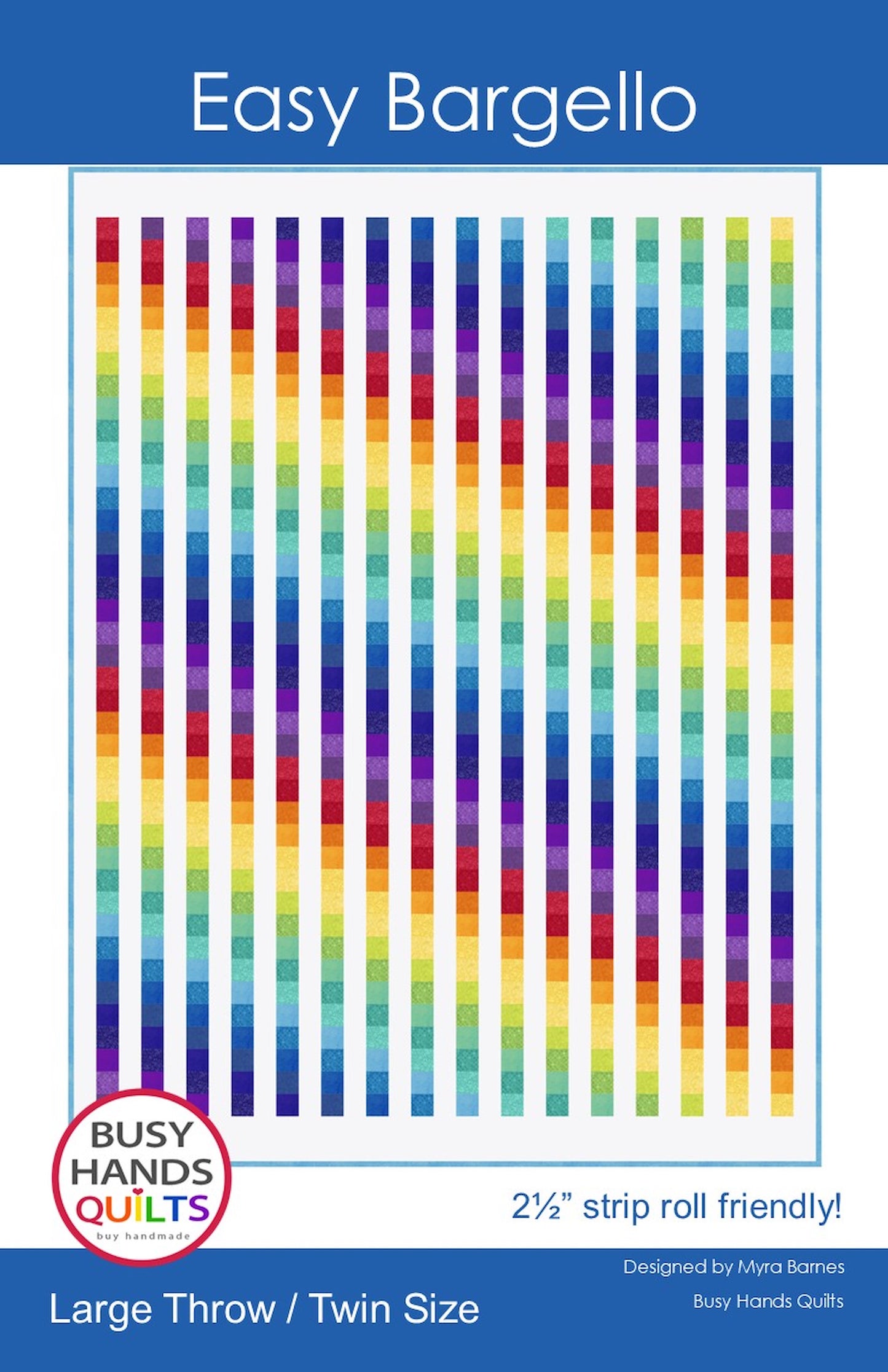 Colorful quilt pattern with vertical stripes on a white background, featuring the Busy Hands Quilts logo.