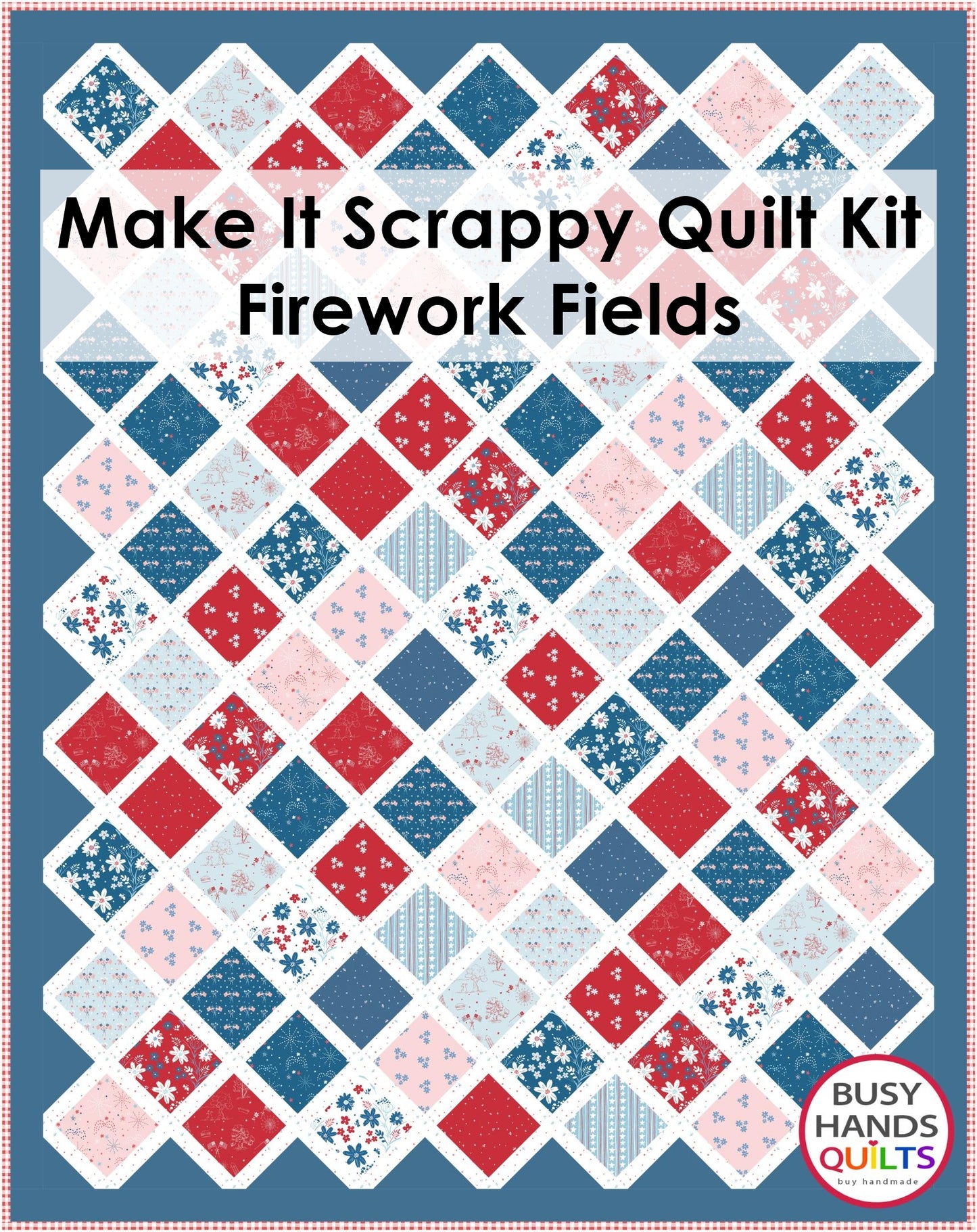 Make It Scrappy Throw Quilt Kit in Firework Fields