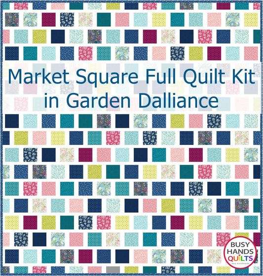 Market Square TWIN OR FULL Quilt Kit in Garden Dalliance