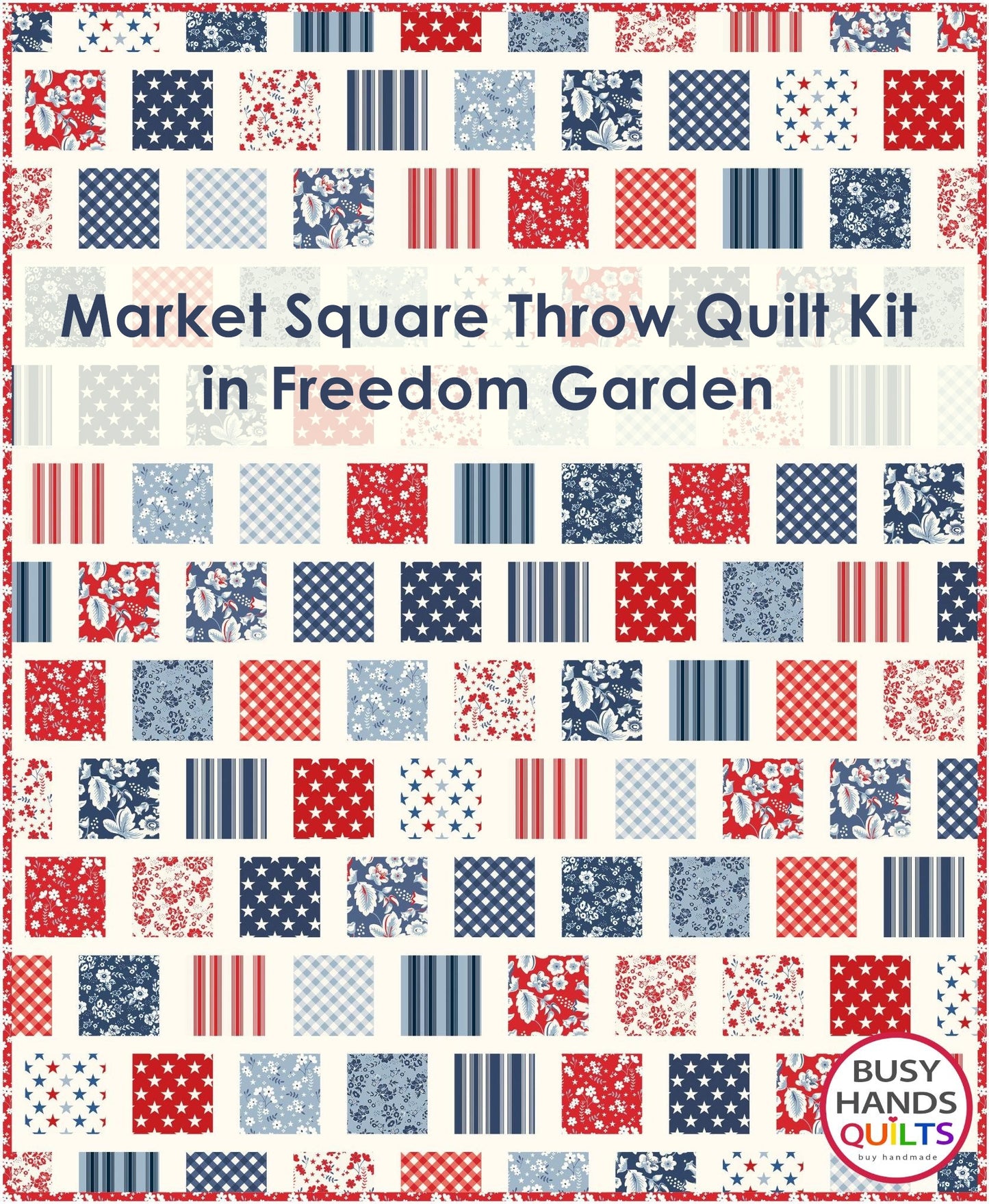 Market Square Throw Quilt Kit in Freedom Garden