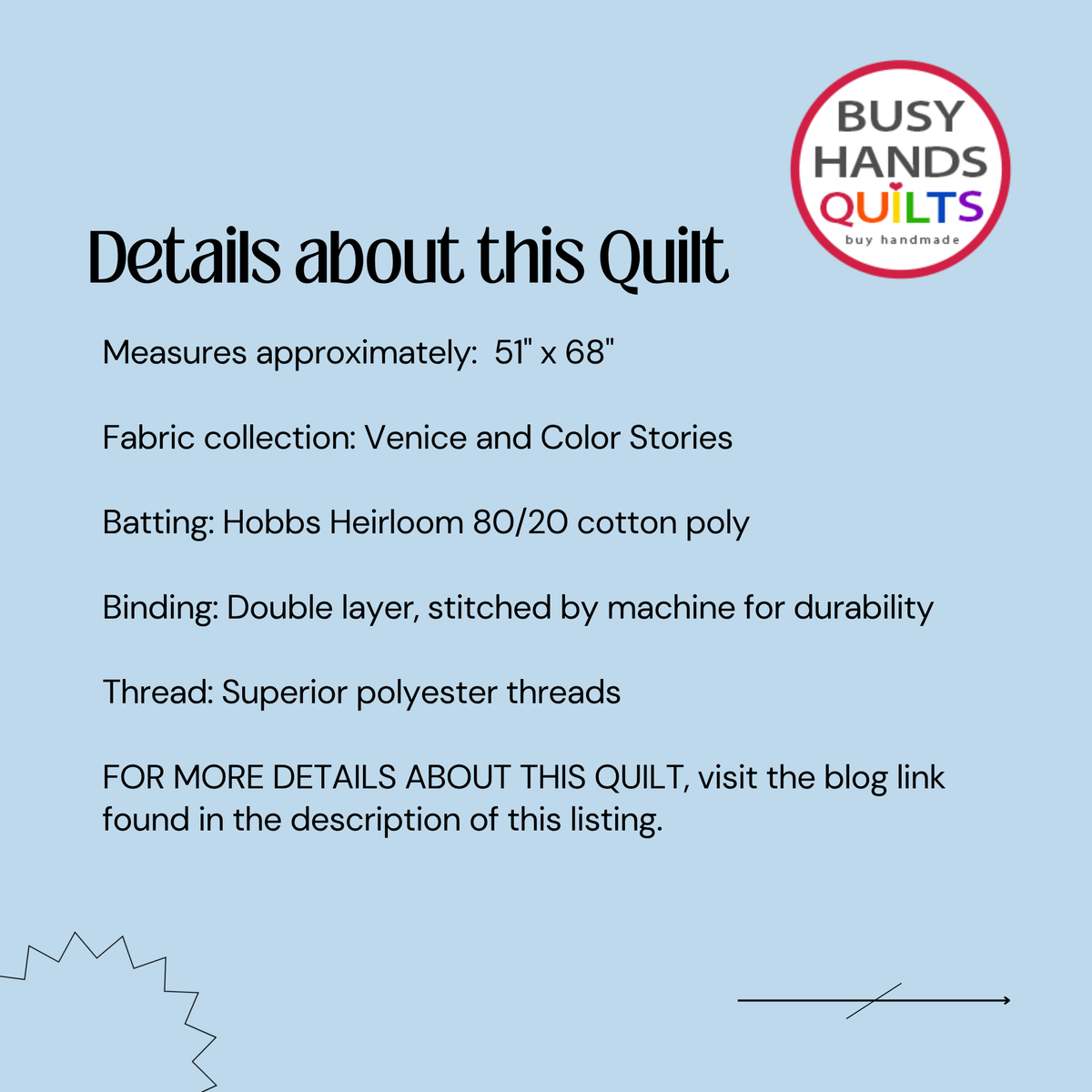 A light blue graphic with black text detailing the measurements, fabric collection, batting, binding, and thread of a quilt. The text reads: 'Details about this Quilt' followed by measurement info, fabric collection 'Venice and Color Stories,' batting 'Hobbs Heirloom 80/20 cotton poly,' binding 'Double layer, stitched by machine for durability,' thread 'Superior polyester threads,' and a note directing readers to a blog link for more details.