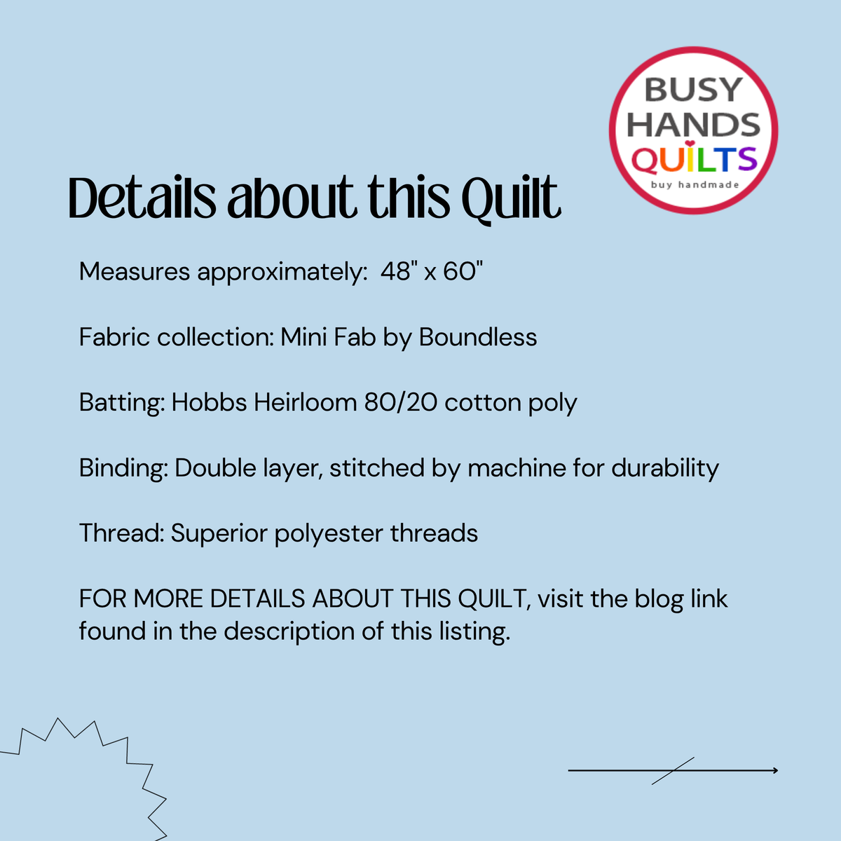 A light blue graphic with text detailing the measurements and fabric information of a quilt by Busy Hands Quilts. The text lists dimensions as approximately 48 x 60 inches, fabric collection as Mini Fab by Boundless, and batting as Hobbs Heirloom 80/20 cotton poly.