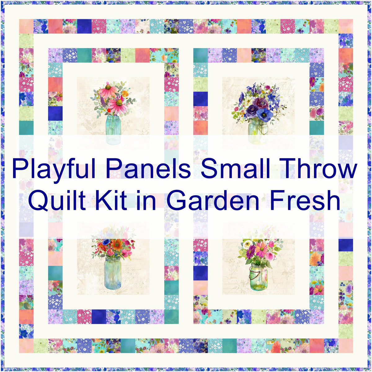 Playful Panels SMALL THROW Quilt Kit in Garden Fresh