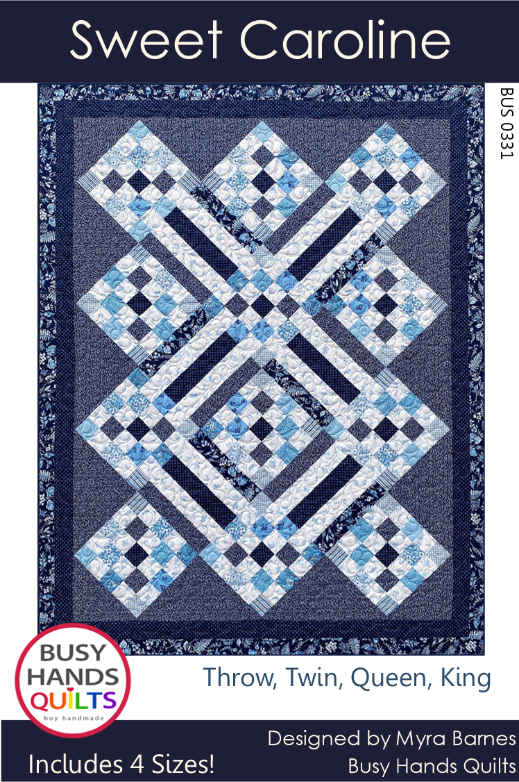 Sweet Caroline Quilt Pattern PDF DOWNLOAD Busy Hands Quilts $12.99