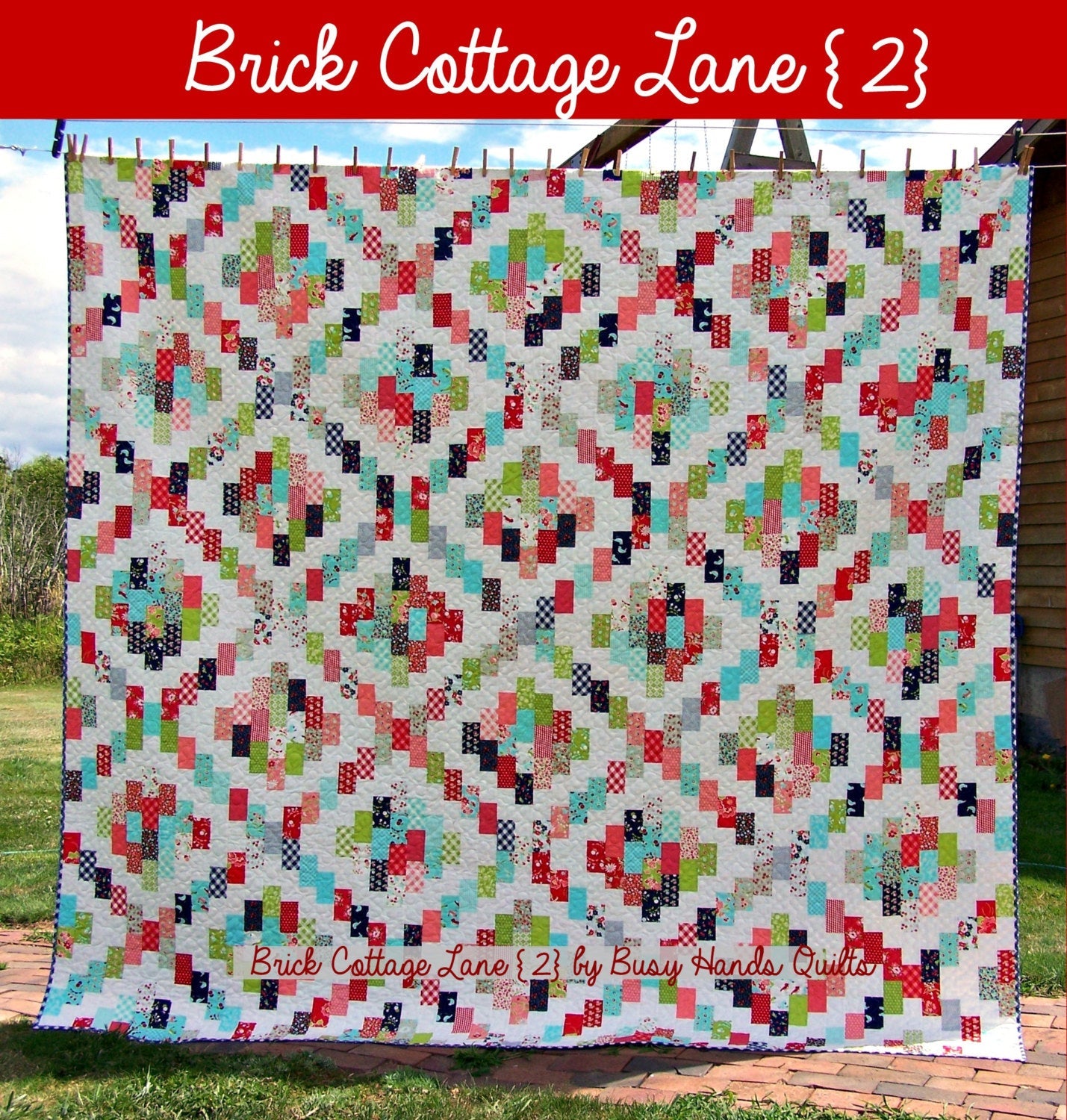 Brick Cottage Lane 2 Quilt Pattern PDF DOWNLOAD Busy Hands Quilts $12.99